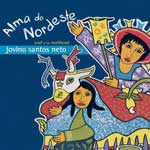 Jovino Santos Neto  - Alma do Nordeste
